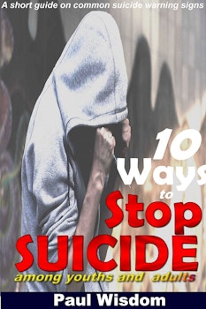 10 Ways to Stop Suicide